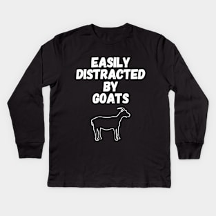 Easily Distracted by Goats Kids Long Sleeve T-Shirt